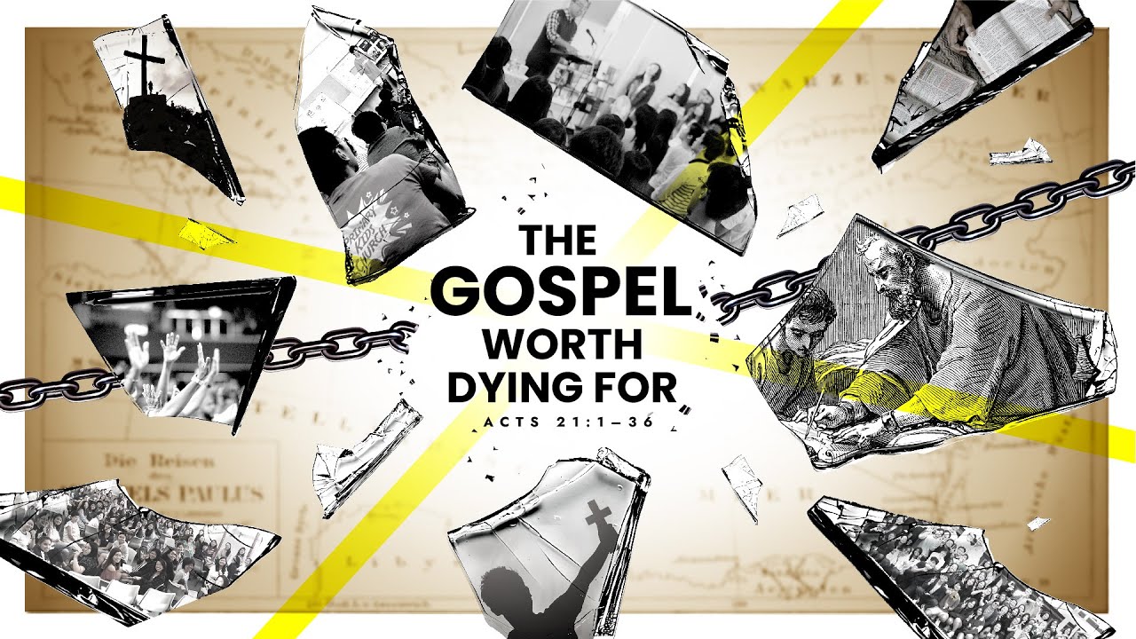 The Gospel Worth Dying For